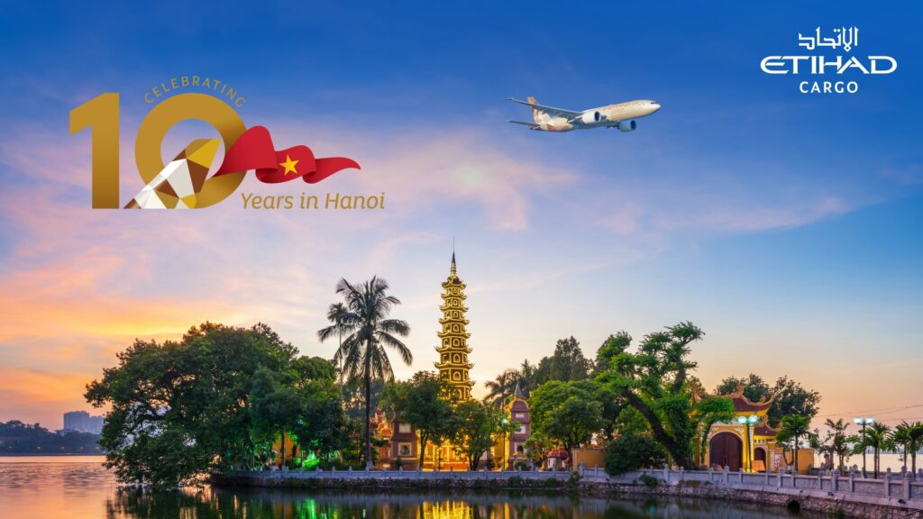 Etihad Cargo 10 Years in Hanoi